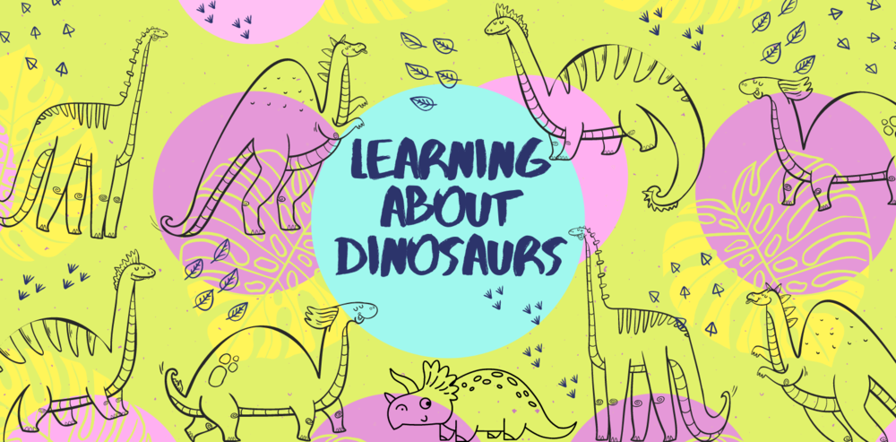 Learning about Dinosaurs