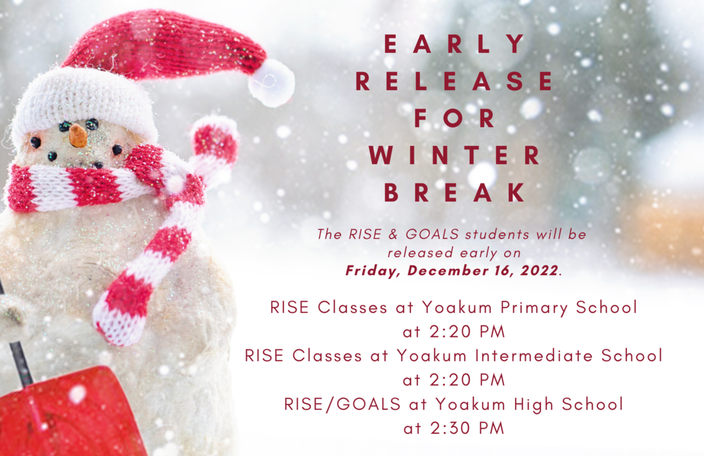 Information about Early Release for Students on December 16, 2022.  YPS 2:20 pm, YIS 2:20 pm, and YHS at 2:30 pm